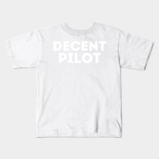 DECENT Pilot | Funny Pilot, Mediocre Occupation Joke Kids T-Shirt